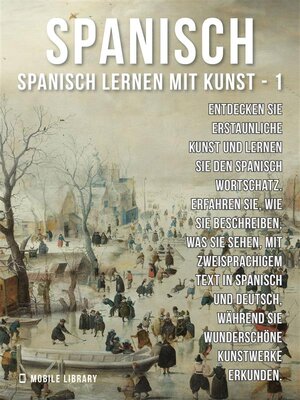 cover image of Spanisch Lernen Mit Kunst 1
